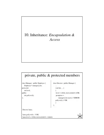 Access Control in Inheritance  Base Part of Object  From Outside  the Object  Derived Part of