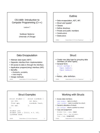 Outline  CS11600: Introduction to  Data encapsulation, ADT, API  Computer Programming (C++)