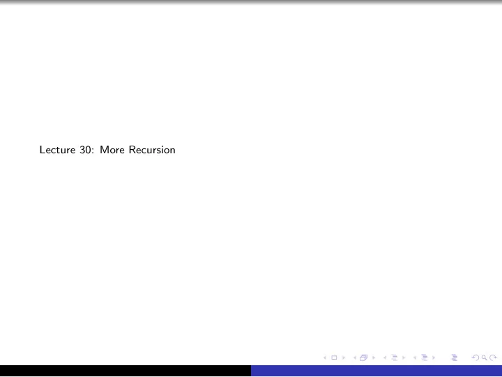 lecture 30 more recursion towers of hanoi