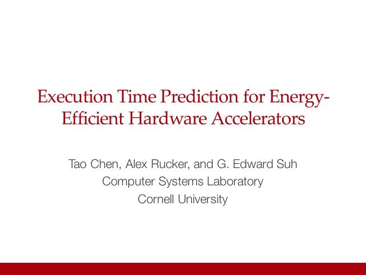 execution time prediction for energy efficient hardware