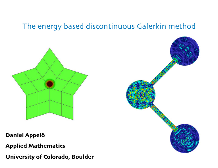 the energy based discontinuous galerkin method