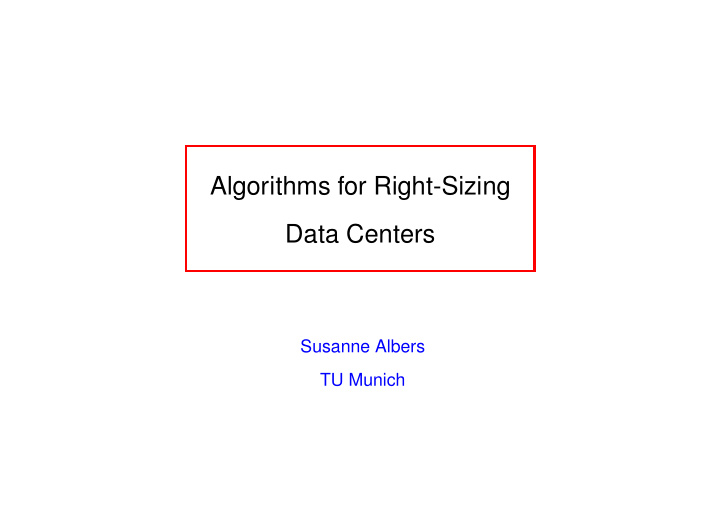 algorithms for right sizing data centers