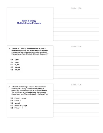 Slide 1 / 76  Work &amp; Energy  Multiple Choice Problems  Slide 2 / 76  1  A driver in a 2000 kg
