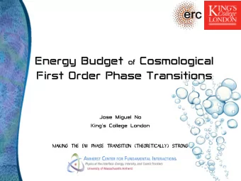 Cosmological  Energy  Budget of Cosmological First Order Phase  Transitions  First  Order  Phase