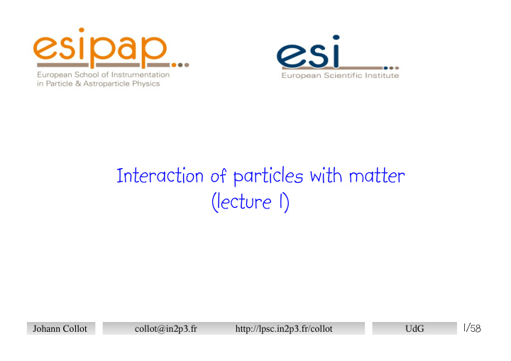 interaction of particles with matter lecture 1