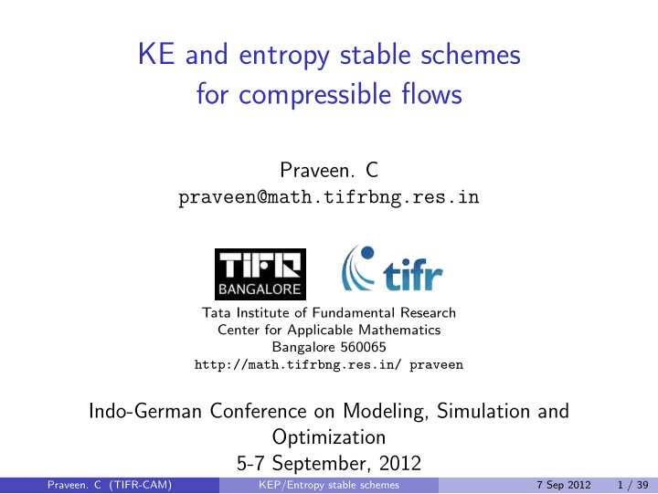 ke and entropy stable schemes for compressible flows