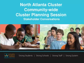 North Atlanta Cluster  Community-wide  Cluster Planning Session  Stakeholder Conversations  Welcome