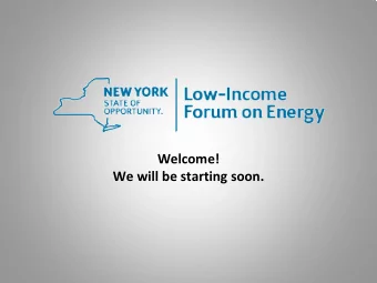 Welcome!  We will be starting soon.  The Low-Income Forum on Energy Presents:  Building Better