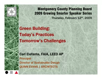Green Building:  Green Building:  Todays Practices  Todays Practices  Tomorrows Challenges