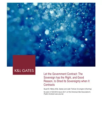 Let the Government Contract: The  Sovereign has the Right, and Good  Reason, to Shed Its