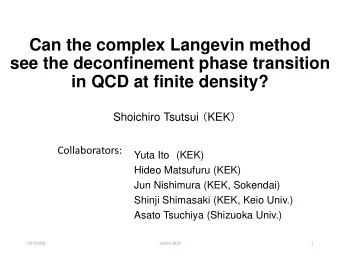 Can the complex Langevin method  see the deconfinement phase transition  in QCD at finite density?