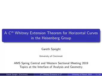 A C m Whitney Extension Theorem for Horizontal Curves  in the Heisenberg Group  Gareth Speight