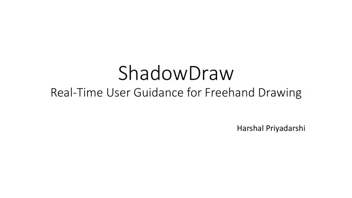 shadowdraw