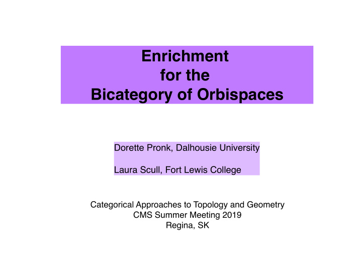 enrichment for the bicategory of orbispaces