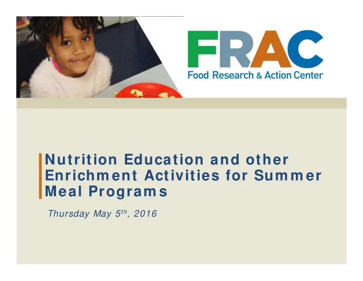 nutrition education and other enrichm ent activities for
