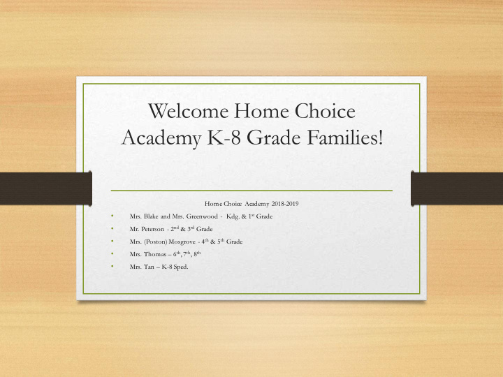 welcome home choice academy k 8 grade families