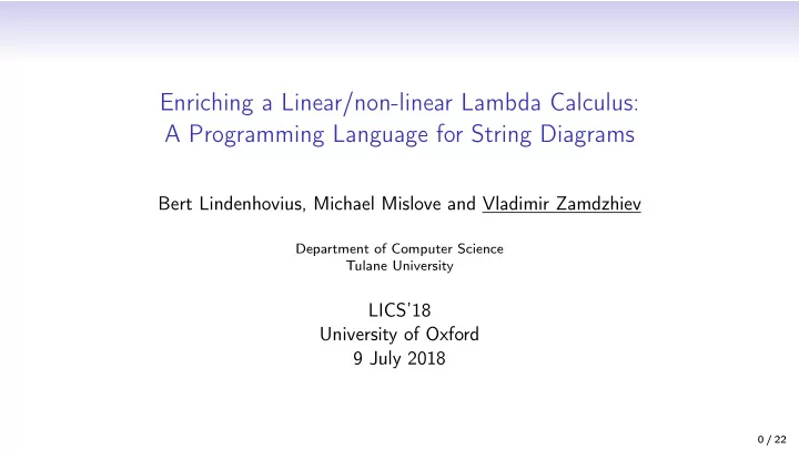 enriching a linear non linear lambda calculus a