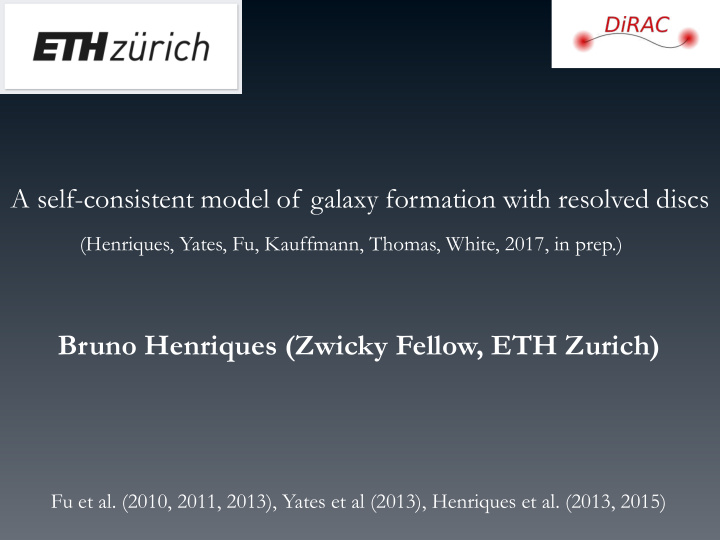 bruno henriques zwicky fellow eth zurich