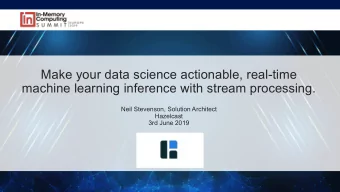 Make your data science actionable, real-time  machine learning inference with stream processing.
