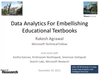 Data Analytics For Embellishing  Educational Textbooks  Rakesh Agrawal  Microsoft Technical Fellow