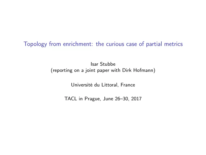 topology from enrichment the curious case of partial