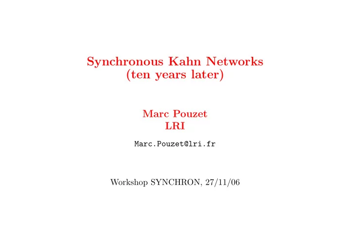 synchronous kahn networks ten years later