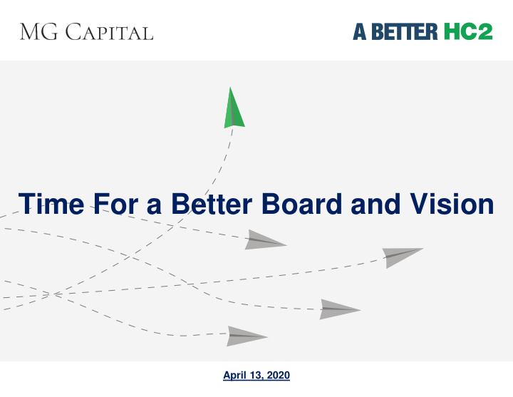 time for a better board and vision