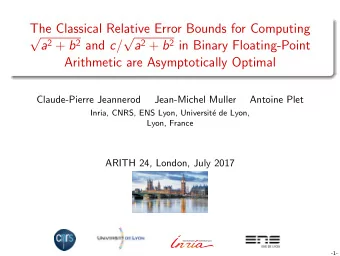 The Classical Relative Error Bounds for Computing     a 2 + b 2 and c / a 2 + b 2 in Binary