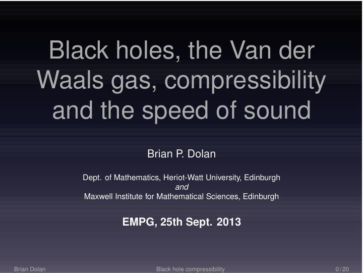 black holes the van der waals gas compressibility and the