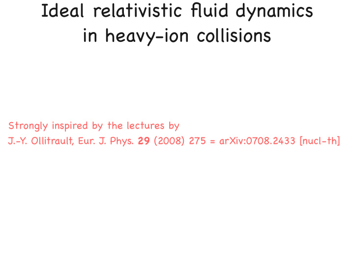 ideal relativistic fluid dynamics in heavy ion collisions