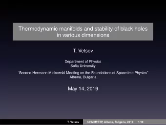 Thermodynamic manifolds and stability of black holes  in various dimensions  T. Vetsov  Department