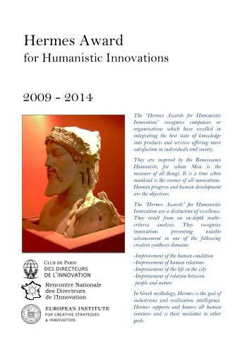 Hermes Award  for Humanistic Innovations  2009 - 2014  The Hermes Awards for Humanistic