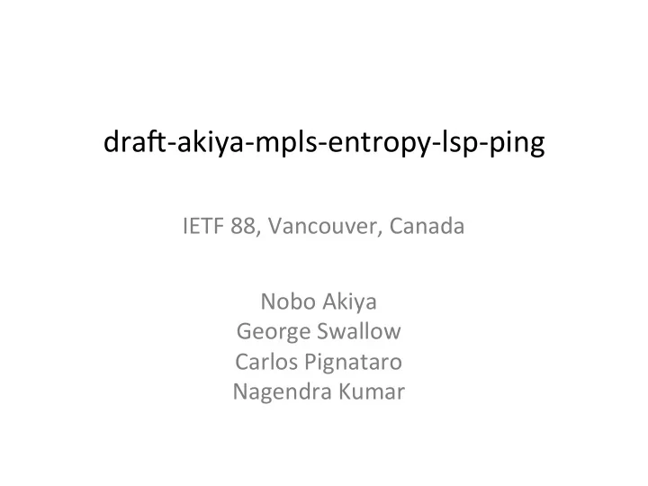 dra akiya mpls entropy lsp ping