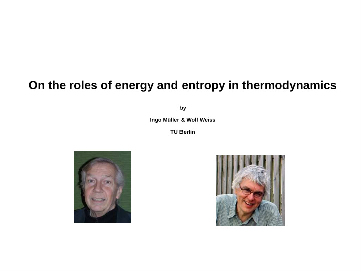 on the roles of energy and entropy in thermodynamics