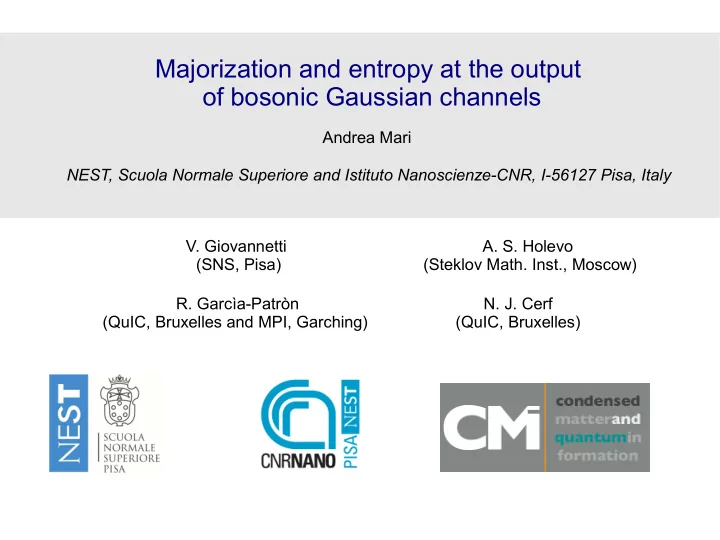 majorization and entropy at the output of bosonic