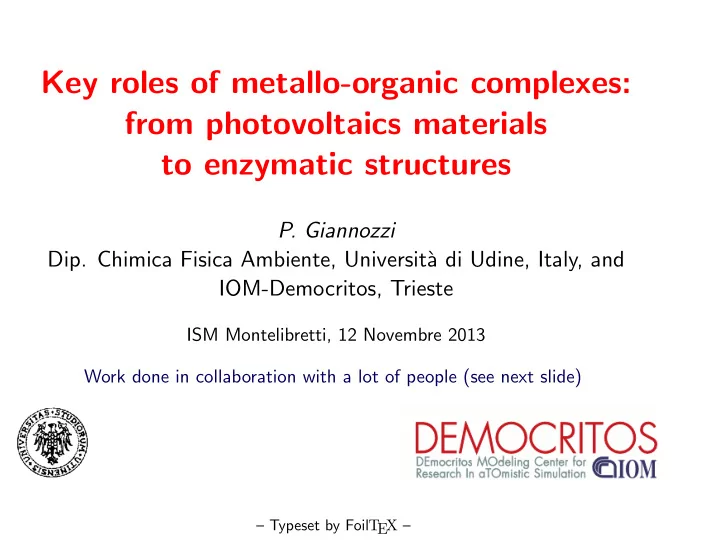 key roles of metallo organic complexes from photovoltaics