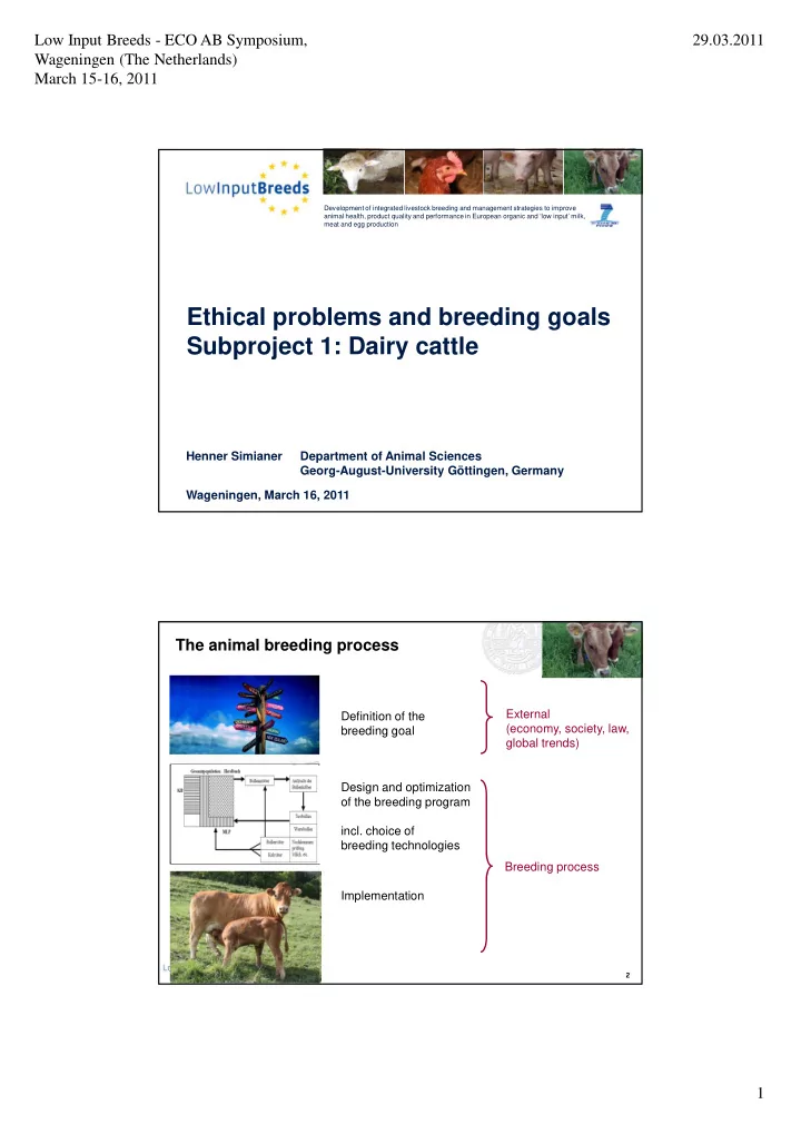 ethical problems and breeding goals subproject 1 dairy