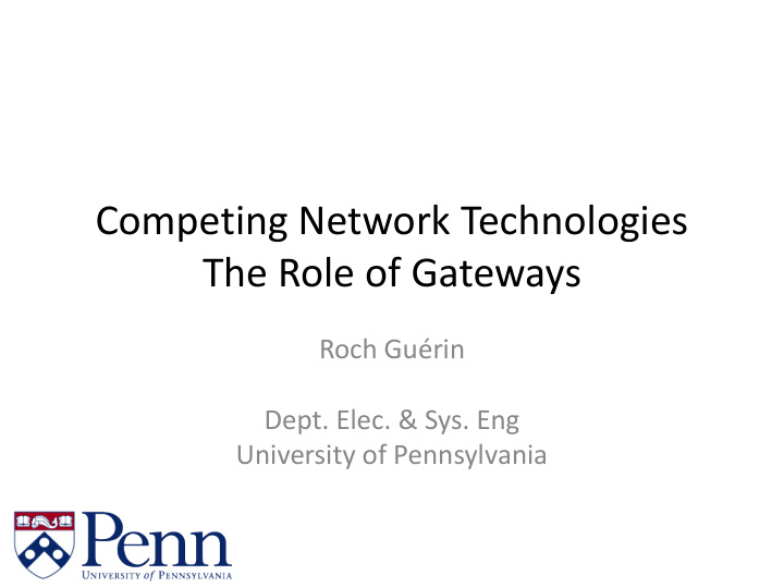 competing network technologies the role of gateways
