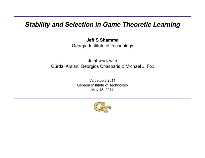 stability and selection in game theoretic learning