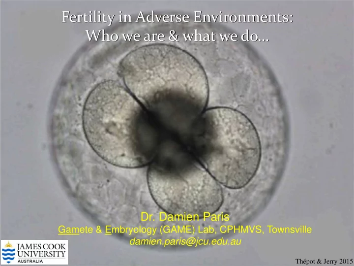 fertility in adverse environments who we are amp what we
