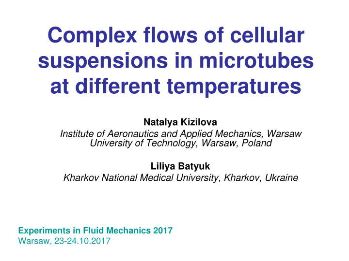 complex flows of cellular suspensions in microtubes at