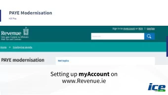 Setting up myAccount on  www.Revenue.ie  PAYE Modernisation  What is required to set up myAccount