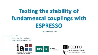 ESPRESSO  Ana Catarina Leite  In Colaboration with:   Carlos Martins  IA-Porto   Paolo