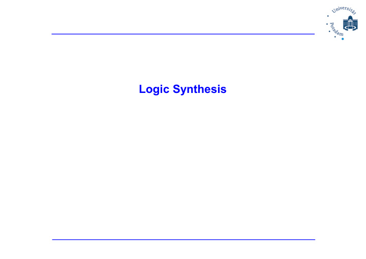 logic synthesis overview design flow principles of logic
