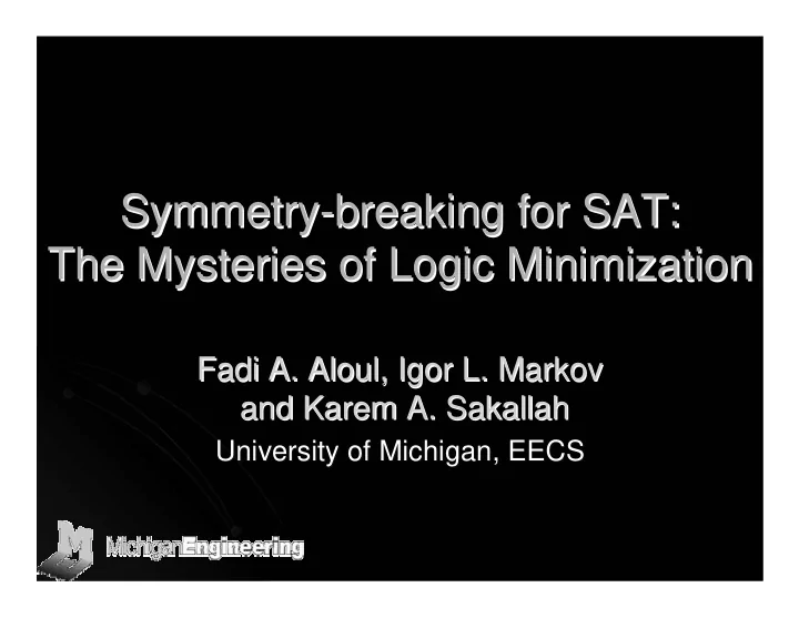 symmetry breaking for sat breaking for sat symmetry the