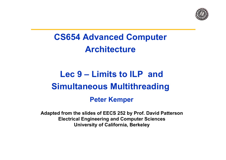 cs654 advanced computer architecture lec 9 limits to ilp