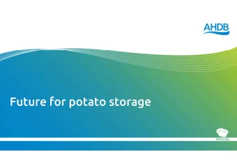 Background   The AHDB Potatoes Board has been considering the long term future and  succession