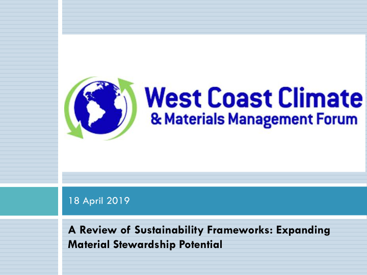 a review of sustainability frameworks expanding material