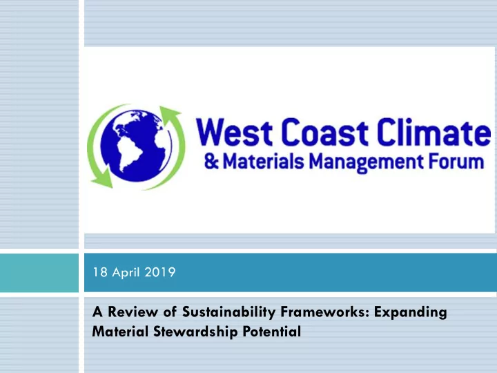 a review of sustainability frameworks expanding material