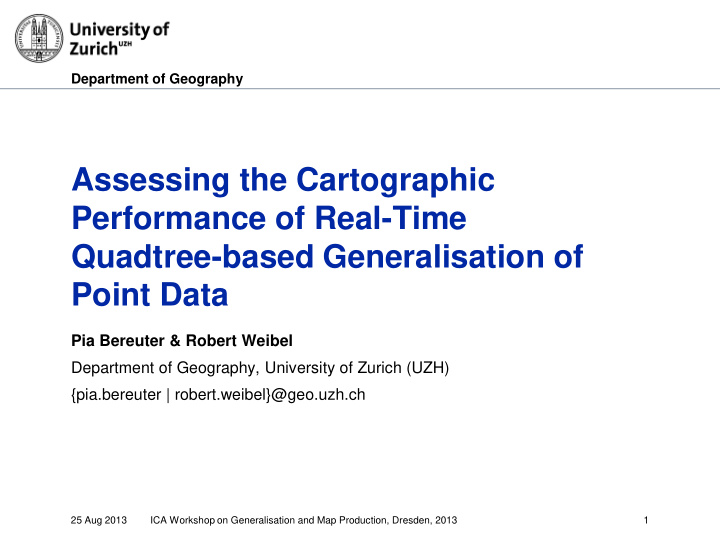 assessing the cartographic performance of real time